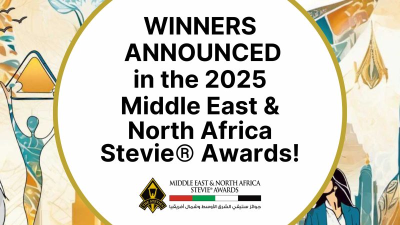 Winners in the 2025 Middle East & North Africa Stevie® Awards Announced