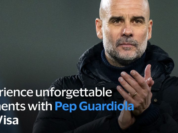 Pep Guardiola and Visa Team Up to Deliver Unmatched Experiences for Cardholders